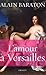 L'Amour à Versailles by Baraton-A