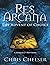 Res Arcana: The Advent of C...