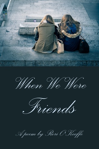 When We Were Friends