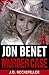 Jon Benet Murder Case