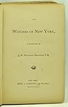 The Witches of New York by Q.K. Philander Doesticks