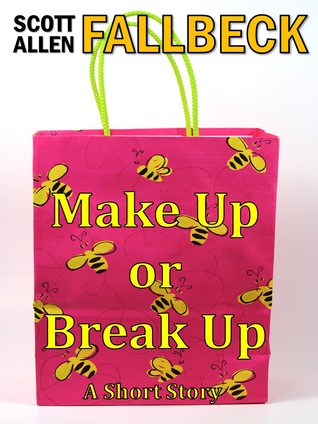Make Up or Break Up