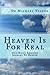 Heaven Is For Real by Michael H. Yeager