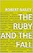 The Ruby and the Fall