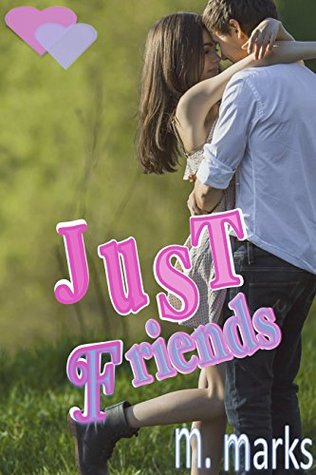 Just Friends (Kindle Edition)