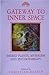 Gateway to Inner Space: Sac...