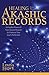 Healing Through the Akashic Records: Using the Power of Your Sacred Wounds to Discover Your Soul's Perfection