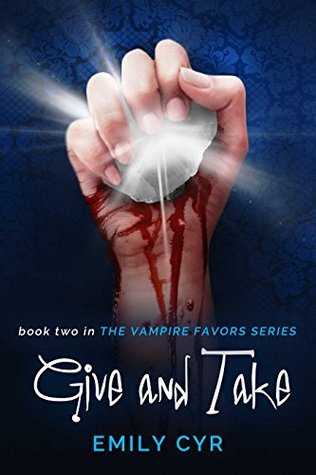Give and Take (Vampire Favors, #2)