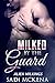 Milked by the Guard: Alien ...