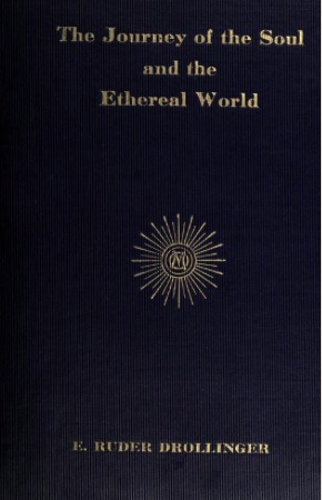 The Journey of the Soul and the Ethereal World (Hardcover)