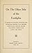 On the Other Side of the Footlights: An Expose of Routines, Apparatus and Deceptions Resorted to by Mediums, Clairvoyants, Fortune Tellers and Crystal Gazers in Deluding the Public