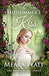 A Midsummer's Kiss by Meara Platt