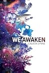 We Awaken
