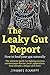 The Leaky Gut Report: How to heal your gut naturally - The ultimate guide for fighting anxiety, autoimmune disease, heart palpitations, food allergies, fatigue and more