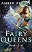 Fairy Queens: Books 1-4 (Fairy Queens #1-3)