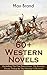 60+ Western Novels by Max Brand (Including The Dan Barry Series, The Ronicky Doone Trilogy & The Silvertip Collection): Epic Wild West Adventures Anthology
