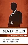 Mad Men: A Cultur...