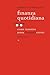Finanza quotidiana: Come investire senza (troppi) errori (Italian Edition)
