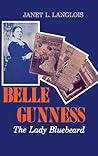 Belle Gunness: The Lady Bluebeard