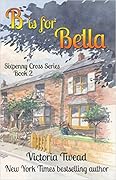 B is for Bella: Sixpenny Cross Series Book 2