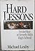 Hard Lessons by Michael Leahy