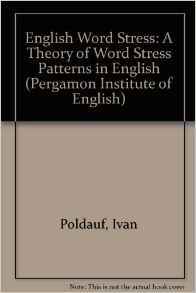 English Word Stress: A Theory of Stress Patterns in English (Paperback)