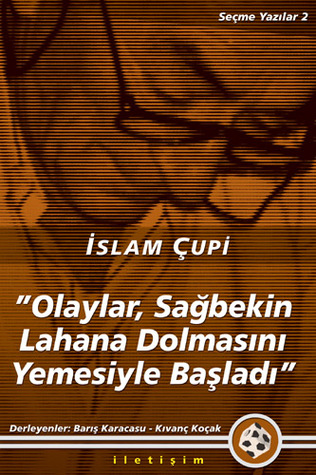 "Olaylar, Sağbekin Lahana Dolmasını Yemesiyle Başladı" (Paperback)