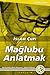 Mağlubu Anlatmak