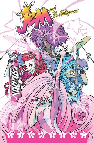Jem and the Holograms Vol. 1: Showtime (Jem and the Holograms #1)