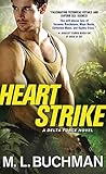 Heart Strike by M.L. Buchman