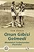 Onun Gibisi Gelmedi - Memleket Futbolundan Portreler
