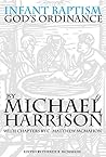 Infant Baptism God's Ordinance by C. Matthew McMahon Infant Baptism God's Ordinance by C. Matthew McMahon