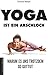Yoga ist ein Arschloch: Warum es uns trotzdem so guttut (German Edition)