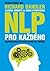 NLP pro každého: Naprogramujte svou hlavu na úspěch