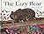 The Lazy Bear