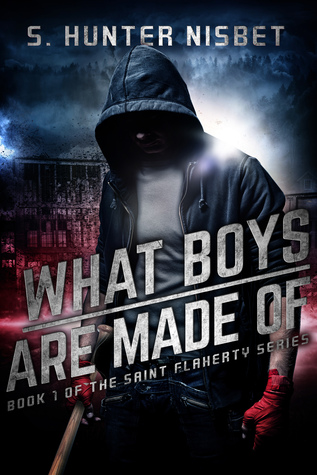 What Boys Are Made Of (Saint Flaherty, #1)