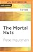 Mortal Nuts, The (Joe Crow, 3)