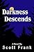 Darkness Descends