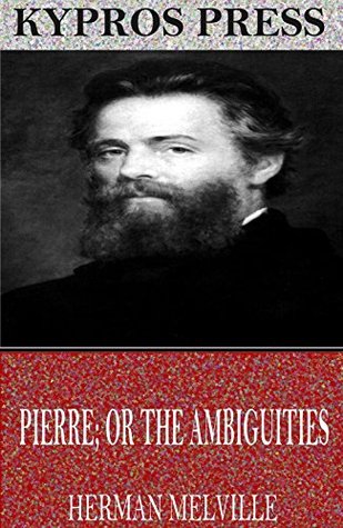 Pierre; or The Ambiguities