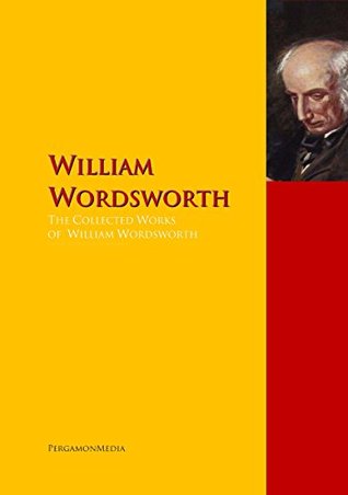 The Collected Works of William Wordsworth: PergamonMedia (Kindle Edition)