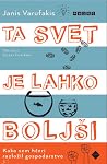 Ta svet je lahko ...
