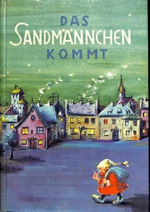 Das Sandmännchen kommt