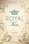 Royal Kiss by Geneva Lee