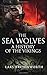 The Sea Wolves: A History o...