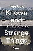 Known and Strange Things: Essays