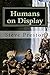 Humans on Display