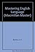 Mastering English Language (Macmillan Master Series)