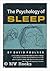 The Psychology of Sleep