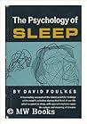 The Psychology of Sleep The Psychology of Sleep