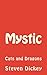 Mystic by Steven Dickey